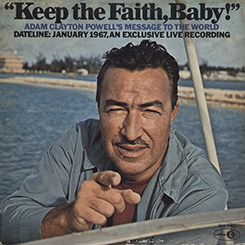 El mensaje de Adam Clayton Powell al mundo en 1967